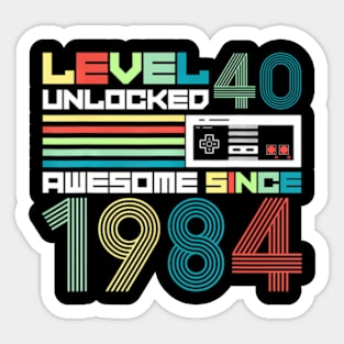 Level 40  Since 1984 Video  40th Birthday Sticker